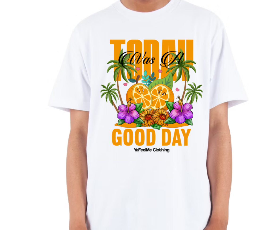 'TODAY WAS A GOOD DAY' TEE